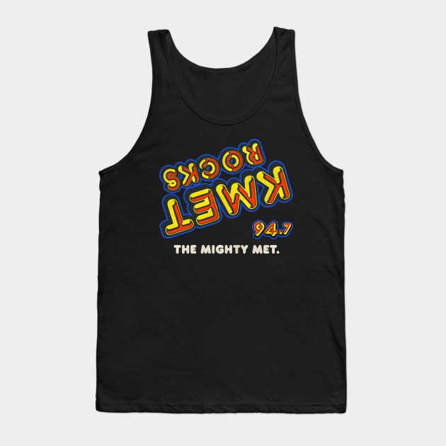 KMET The Mighty Met Retro Defunct LA Radio Station Tank Top by darklordpug